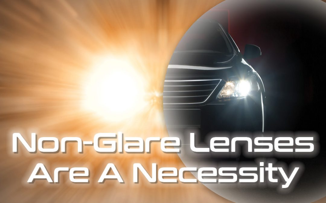 Non-Glare Lenses: A Necessity